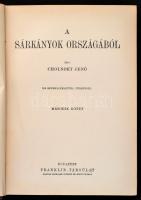 Cholnoky Jenő: A sárkányok országából I-II. kötet. Magyar Földrajzi Társaság Könyvtára. Bp.,é.n., Fr...