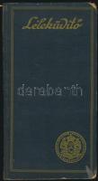 Léleküdítő azaz szellemi kincstár. Gondolatok és elmés idézetek gyűjteménye. Szerk.: Wildner Ödön. B...