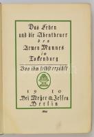 Das Leben und die Abenteuer des armen Mannes im Tockenburg. Berlin, 1910, Meyer&Jessen, XII+4+22...