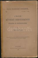 Dr. Kelemen Mór: A magyar büntető törvénykönyv büntetései és börtönrendszere. Magyar Jogászegyleti É...