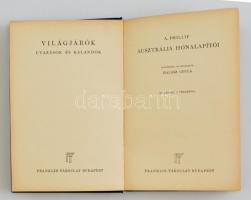 A. Philip: Ausztrália honalapítói. Fordította és bevezette: Halász Gyula. Világjárók. Bp., én., Fran...