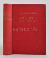 Salvador de Madariaga: Columbus Kristóf. Ford.: György Tamás. Bp., é.n., Athenaeum. Kiadói aranyozott egészvászon-kötésben.