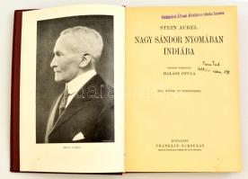 Stein Aurél: Nagy Sándor nyomában Indiába. Fordította: Halász Gyula. Magyar Földrajzi Társaság Könyv...