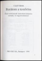 Vágó Tibor: Barátom a testőröm. Őrző-védő kutyák szakosított kiképzése személy és vagyonvédelemre. Bp., 1994, Pro-Sec Kft. Kiadói papírkötésben