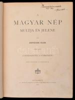 Benedek Elek: A magyar nép múltja és jelene. 1. köt.: A szolgaságtól a szabadságig. 2. köt.: A bölcs...