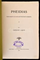 Sáfrány Lajos: Pheidias. Tanulmány az antik műtörténet köréből. Bp.,1900, Hornyánszky, 81+1 p.+ 1 t....