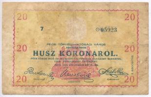 Pécs 1919.04.19. 20K Pénztárjegy számozás előtt rozetta T:III-