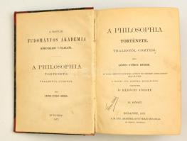 Lewes György Henrik: A philosophia története. Thalestől Comteig. II. kötet. Bp., 1877, M. Tud. Akadémia. Félvászon kötés, kopottas állapotban.