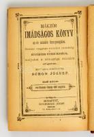 Mákzór imádságos könyv az év minden ünnepnapjára. Magyarra fordította Schön József. I. kötet. Bp., S...