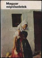 Gáborján Alice: Magyar népviseletek. Magyar Népművészet 3. Bp.,1969, Corvina. Fekete-fehér és színes...
