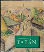 Végh Gusztáv: Tabán képei. Pereházy Károly szövegével. Bp., é.n., Képzőművészeti Alap Kiadóvállalata...