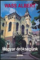 Wass Albert: Magyar örökségünk. Tanulmányok, novellák, hátrahagyott írások és riportok az íróval. Po...