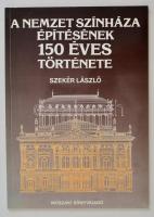 Szekér László: A nemzet színháza építésének 150 éves története. Bp.,1987, Műszaki. Kiadói papírkötés.