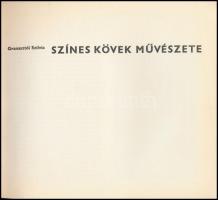 Granasztói Szilvia: Színes kövek művészete. Bp.,1970, Corvina. Kiadói papírkötés, intézményi bélyegzővel.