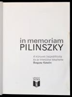 In memoriam Pilinszky. Szerk.: Bogyay Katalin. Bp.,én., Offician Nova. Kiadói egészvászon-kötés, kia...