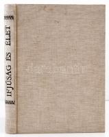 1929-1939 Az Ifjúság és Élet, Földrajz-Természettudományi Ifjúsági Folyóirat XIII. évfolyama (1937) ...