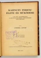 Czeizel János: Kazinczy Ferenc élete és működése I. kötet. Bp.,[1930], Kir. M. Egyetemi Nyomda, 296 p. Átkötött félvászon-kötés.