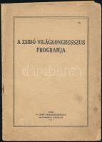 A Zsidó Világkongresszus programja. Bp., 1946, a Zsidó Világkongresszus magyarországi képviselete. Tűzött papírkötésben, jó állapotban.