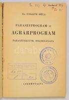 Dr. Fekete Béla:  Parasztprogram=agrárprogram. Parasztságunk boldogulása. A rajzokat Soós és Sárdy r...