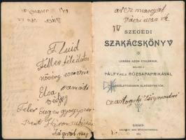 Szegedi szakácskönyv. Leírása azon ételeknek, melyek a Pálfy-féle rózsapaprikával a legízletesebben ...