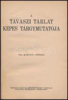 1944 Tavaszi tárlat képes tárgymutatója. Budapest, 1944, Országos Magyar Képzőművészeti Társulat, (L...