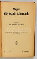 Magyar Művészeti Almanch. 1903. Szerk.: Dr. Incze Henrik. A "Magyar Színészeti Almanach" I...