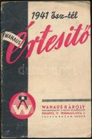 1941 Wanaus Károly értesítő. 1941 ősz-tél. Bp., 1941, Máté Ernő-ny., 14+2 p. Kiadói tűzött papírkötés, kissé szakadt borítóval.