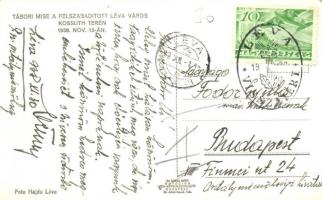 1938 Léva, Levice; bevonulás. Foto Hajdu / entry of the Hungarian troops + Léva visszatért So. Stpl