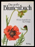 Elsa M. Flesko: Das elsa große Blumenbuch. München-Berlin, 1980, Herbig. Kiadói egészvászon-kötés, kiadói papír védőborítóban.