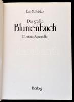 Elsa M. Flesko: Das elsa große Blumenbuch. München-Berlin, 1980, Herbig. Kiadói egészvászon-kötés, k...
