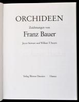 Joyce Stewart-William T. Stearn: Orchideen. Zeichnungen von Franz Bauer. Hanau, 1994, Werner Dausien...
