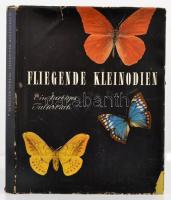 Fliegende Kleinodien. Ein Farbiges Falterbuch. Szerk.: J.E. Schuler. Stuttgart,1995, Schuler-Verlag. Német nyelven. Kiadói egészvászon-kötés, kiadói szakadt papír védőborítóban.