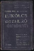 Dr. Good Pál: Erkölcs és Erő. Fordította: Dr. Hupka Ödön. Bevezetővel ellátta és az orvosi részt Dr. Basch Imre. Bp.,1913, Szent István-Társulat. Kiadói papírkötés, kopott borítóval, kissé sérült gerinccel, intézményi bélyegzővel. A fordító, Dr. Hupka Ödön (1885-1915) által dedikált. Később életét vesztette az első világháborúban.