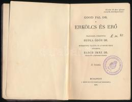 Dr. Good Pál: Erkölcs és Erő. Fordította: Dr. Hupka Ödön. Bevezetővel ellátta és az orvosi részt Dr....