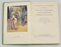 Dr. Herbert Lewandowski Das Sexualproblem in der Modernen Literatur und Kunst. Versuch einer Analyse...
