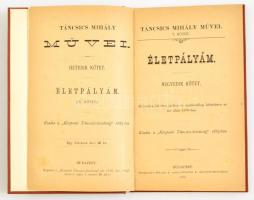 Táncsics Mihály: Életpályám. IV. kötet.  Módosítva, bővítve, javitva és sajátkezűleg letisztázva az ...