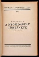 Novák László: A nyomdászat története I-IV.+VII. kötet. Grafikai Művészetek Tára VII-X.+XIII. kötet. ...
