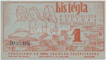 ~1960. 1Ft "Kis tégla a szocialista kultúra nagy épületéhez" téglajegy T:I-