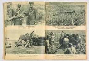 A harcoló magyar honvéd. Képek a szovjet elleni hadjáratból. Bp., [1943], M. Kir. Honvéd Vezérkar fő...
