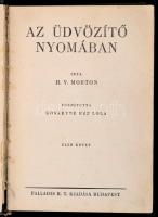 H.V. Morton: Az üdvözítő nyomában. I-II. kötet. Ford.a: Kosáryné Réz Lola. Bp.,é.n., Palladis. Feket...