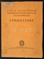 A Kir. M. Pázmány Péter Tudományegyetemi Könyvtár olvasótermének címjegyzéke. Bp., 1941, Kir. M. Egyetemi Nyomda. Kiadói papírkötés, volt könyvtári példány.