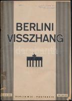 1941 Berlini visszhang, III. évf. 21. sz., 1941. május. 26. Leipzig, August Pries-ny., ragasztott, szakadt, 16 p.