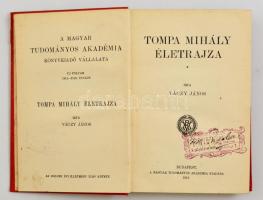 Váczy János: Tompa Mihály életrajza. Bp., 1913, MTA, Hornyánszky V. Cs. és Kir. Udvari Könyvnyomdája. Egészvászon sorozatkötésben. Jó állapotban.