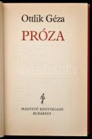 Ottlik Géza: Próza. Bp., 1989, Magvető. Második kiadás. Kiadói kartonált papír-kötés, kiadói papír v...