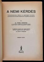 Dr. Forel Ágoston: A nemi kérdés. Természettudományi, lélektani és egészségtani tanulmány a jövendő ...