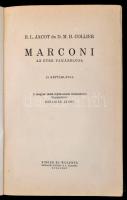 B. L. Jacot - D.M.B. Collier: Marconi, az éter varázslója. Bp.,é.n., Singer és Wolfner. Kiadói egészvászon-kötésben, kissé kopott borítóval.