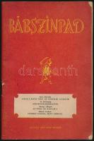 1952 Bábszínpad 1., benne: Vitéz Lászlómeg az osztrák császár, Szomszédasszonyok, Se inge, se kacsája, Többet ésszel mint erővel, szerk. Népművészeti Intézet, 57p