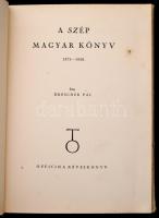 Drescher Pál: A szép magyar könyv. 1473-1938. Officina Képeskönyvek. Bp.,1938, Officina. Számos illu...
