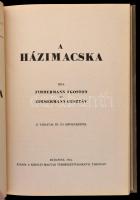 Zimmermann Ágoston-Zimmermann Gusztáv: A házimacska. Bp., 1944, Kir. Magyar Természettudományi Társu...