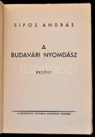 Sipos András: A budavári nyomdász. A borítólapot Imre Gábor (1890-1976) iparművész tervezte. Kecskem...